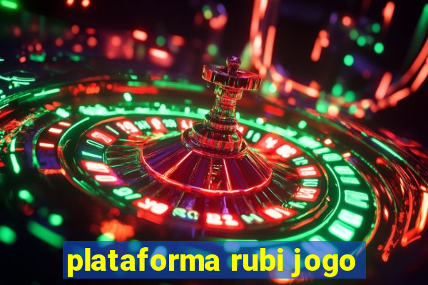 plataforma rubi jogo